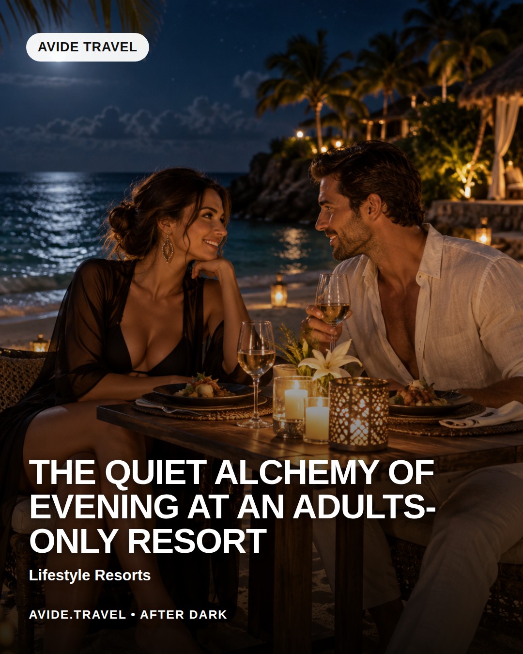 The Quiet Alchemy of Evening at an Adults-Only Resort
