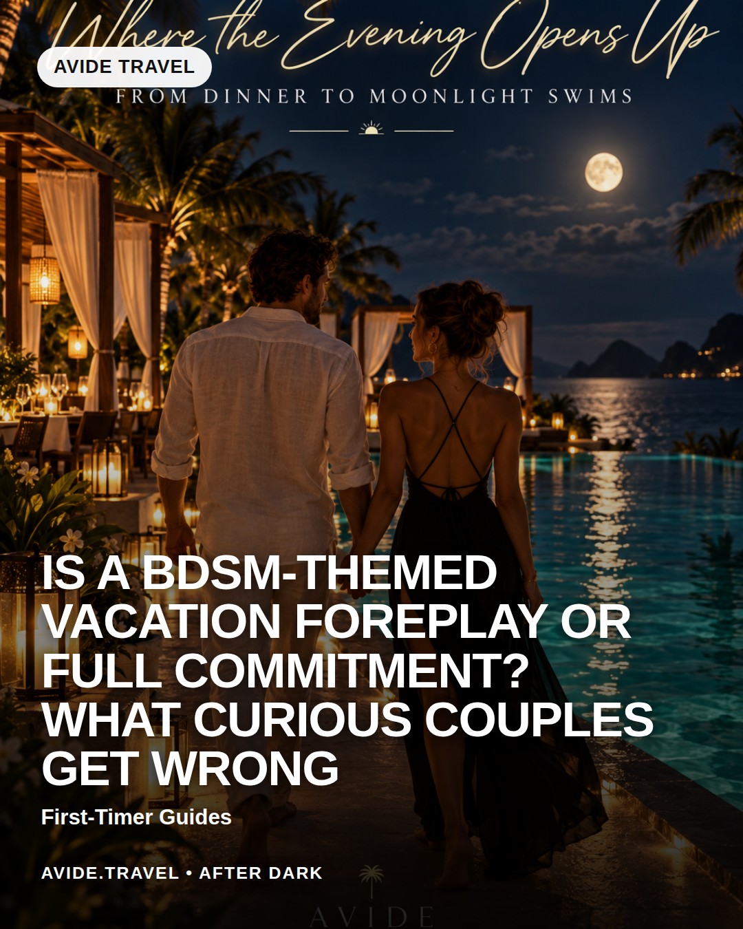 Is a BDSM-Themed Vacation Foreplay or Full Commitment? What Curious Couples Get Wrong